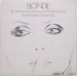 Blondie : I'm Always Touched by Your Presence Dear